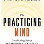 The Practicing Mind