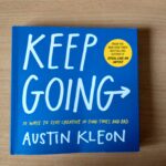 Keep Going by Austin Kleon: Book Review