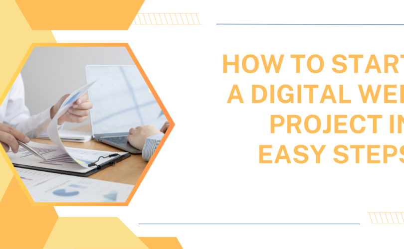 How to start a digital web project in easy steps